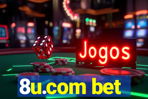 8u.com bet